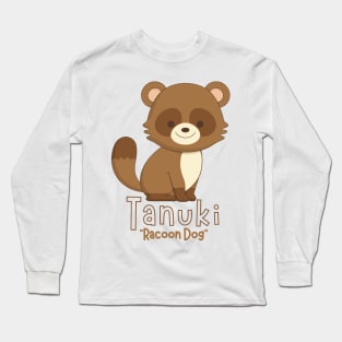 Sweet Tanuki Long Sleeve T-Shirt